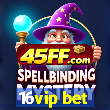 16vip bet